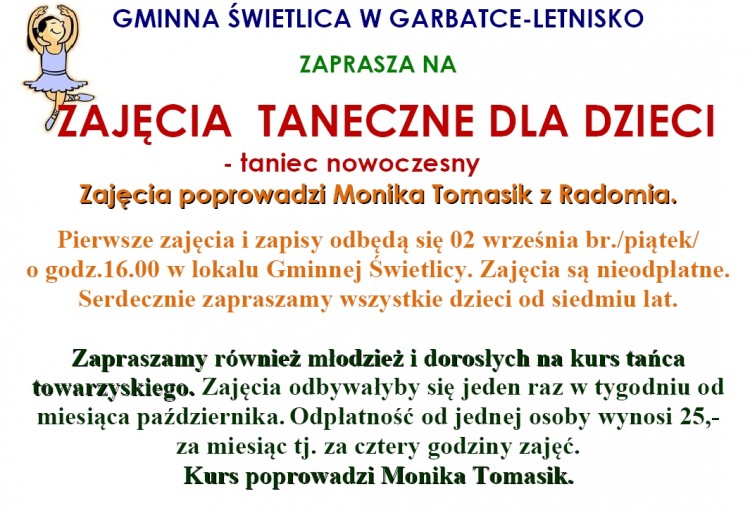 Zapraszamy na zajęcia taneczne dla dzieci Zajęcia poprowadzi Monika Tomasik-taniec nowoczesny