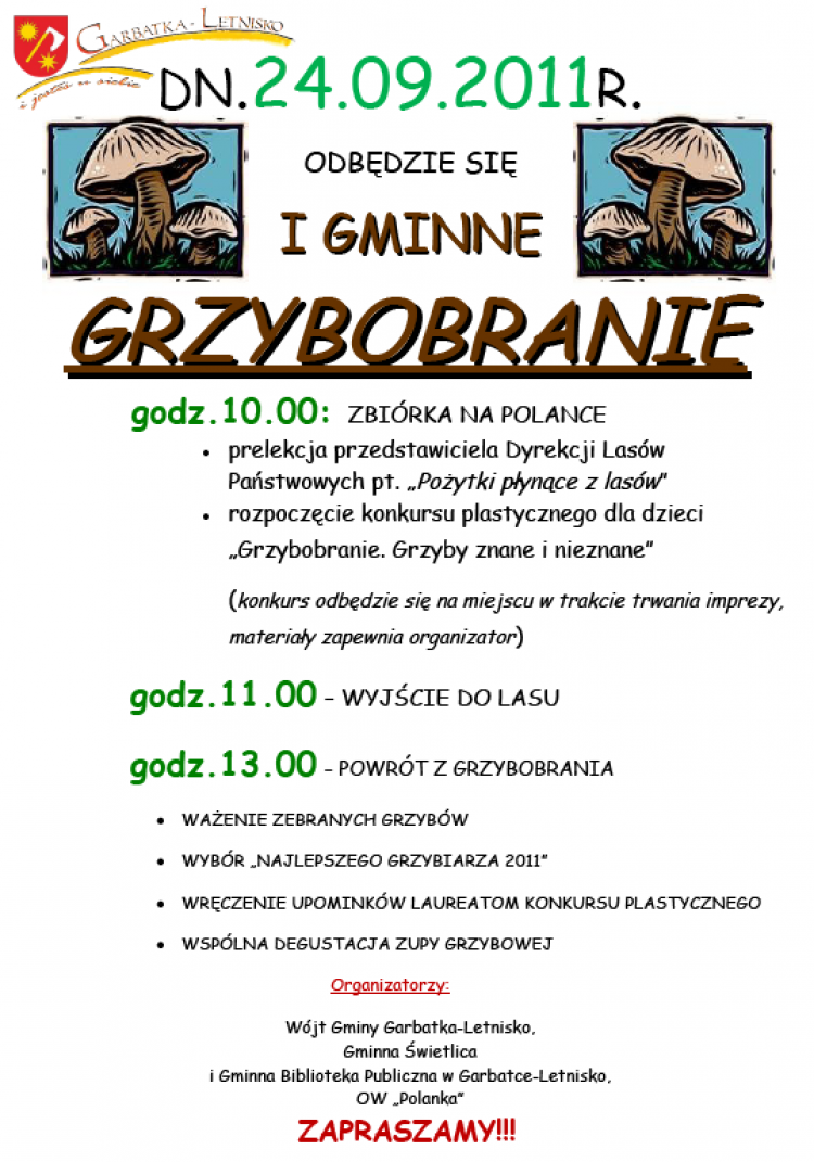 Grzybobranie w Garbatce-Letnisko Zapraszamy wszystkich chętnych do wspólnego zbierania grzybów