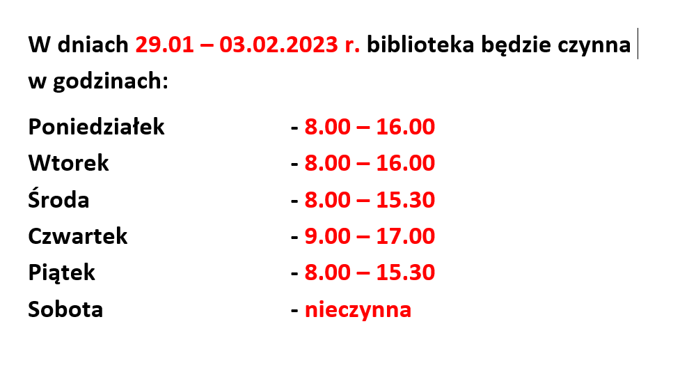 Godziny pracy biblioteki w dniach 29.01 – 03.02.2023 r.