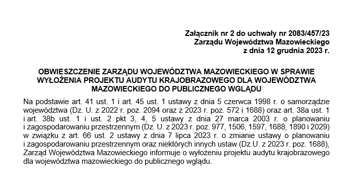 OBWIESZCZENIE ZARZĄDU WOJEWÓDZTWA MAZOWIECKIEGO W SPRAWIE WYŁOŻENIA PROJEKTU AUDYTU KRAJOBRAZOWEGO DLA WOJEWÓDZTWA MAZOWIECKIEGO DO PUBLICZNEGO WGLĄDU