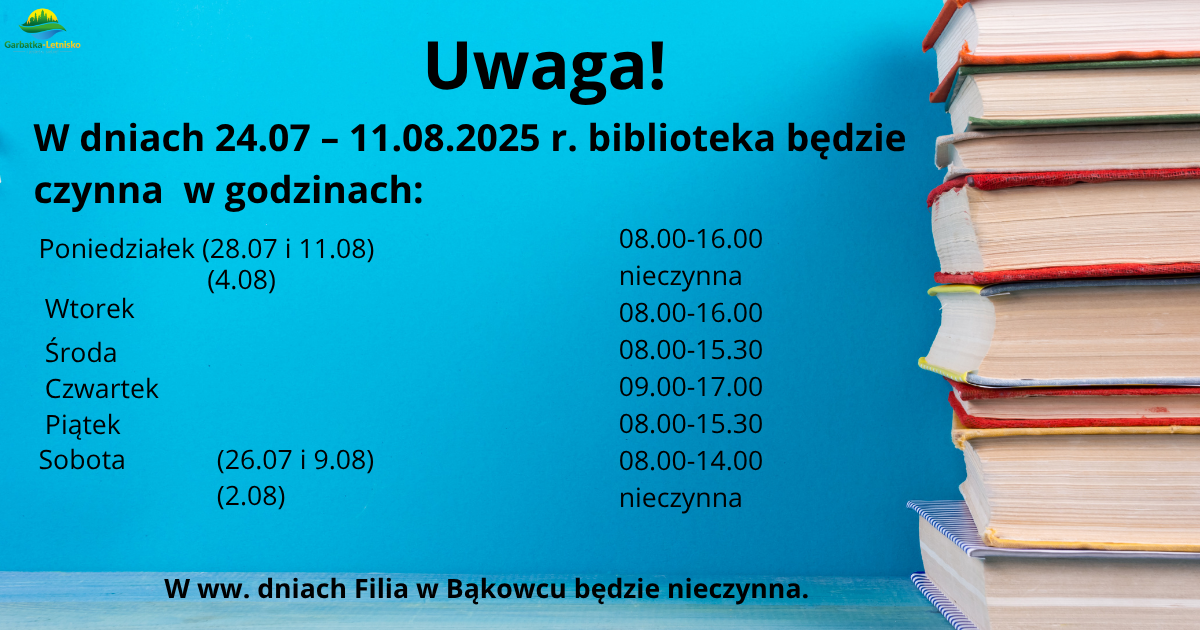Godziny pracy biblioteki w dniach 24.07-11.08.2025
