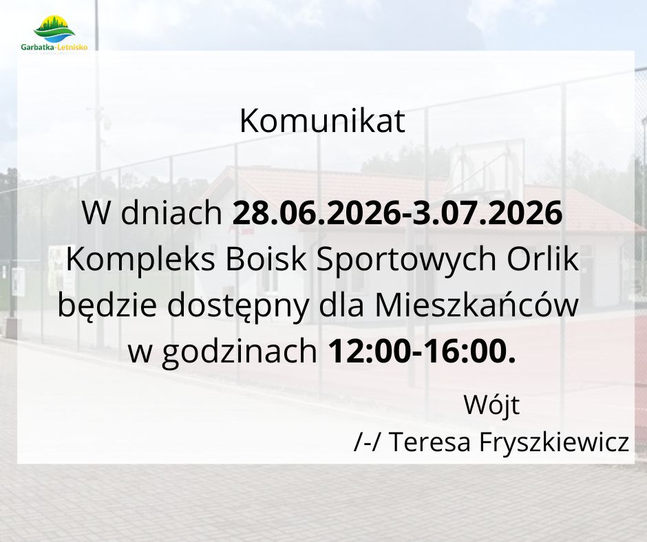 Godziny otwarcia Orlika w dniach 28.06.2026-3.07.2026